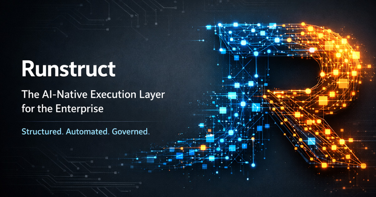 Native Execution Engine Runstruct | The AI-native Execution Layer for the Enterprise
